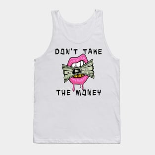 Dont Take The Money - Bleachers Tank Top